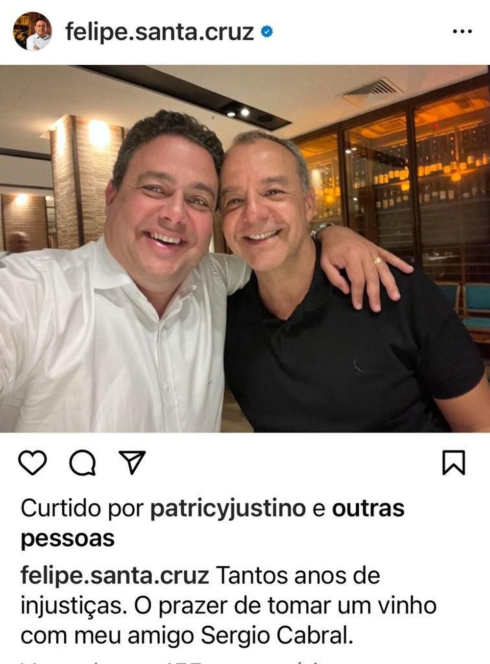 Ex-presidente da OAB Nacional e da OAB RJ posta foto com Cabral 'Tantos anos de injustiças. O prazer de tomar vinho com meu amigo Cabral'