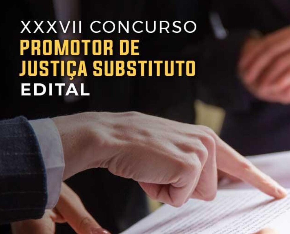 Concurso para promotor de Justiça substituto: inscrições abertas até o dia 08 de fevereiro