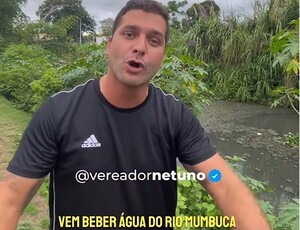Quaquá ameaça Vereador Netuno, que reage mandando ele cumprir promessa e beber água do Rio Mumbuca 