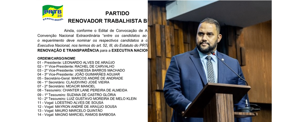 Leonardo Araújo assume a Presidência do PRTB Nacional e Deputado Thiago Rangel vai assumir a Presidência do PRTB-RJ
