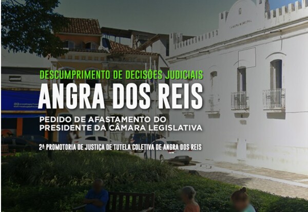 MPRJ requer afastamento do presidente da Câmara de Angra dos Reis por descumprir ordens judiciais