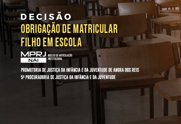 MPRJ obtém acórdão determinando aos pais a obrigação de matricular a criança na rede de ensino