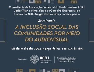 ACRJ promove seminário sobre inclusão através do audiovisual