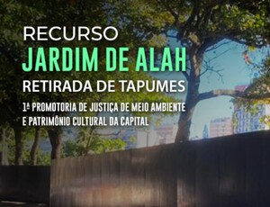 MPRJ apresenta recurso para a retirada dos tapumes instalados no Jardim de Alah