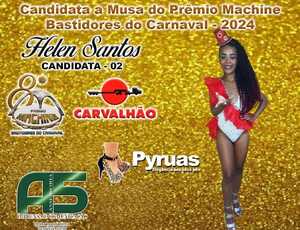 Helen Santos é indicada à melhor musa do prêmio Machine Bastidores do carnaval 2024.