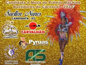 Suellen Nunes é indicada a Musa da Musa  do Prêmio Machine Bastidores do carnaval.