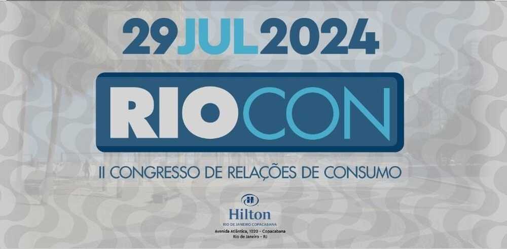 RIOCON: O Maior Evento de Relações de Consumo do Rio de Janeiro