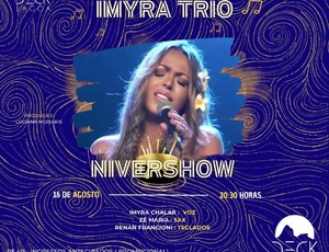 Aniversário da cantora Imyra Chalar será no dia 16 de agosto, às 20:30, no Deck Lagoa (Rua Fonte da Saudade, n. 187 - Lagoa).