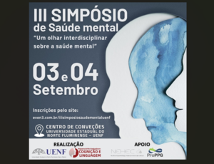 III Simpósio de Saúde Mental do Norte e Noroeste Fluminense: um olhar interdisciplinar sobre a saúde mental