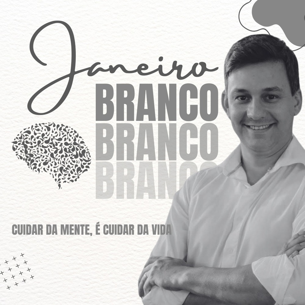 Janeiro Branco: Um Mês de Reflexão e Cuidado com a Saúde Mental