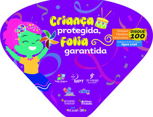 Criança protegida, Folia garantida!