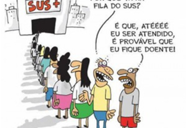 A saúde está muito doente no Brasil 